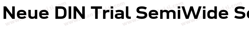 Neue DIN Trial SemiWide SemiBold字体转换